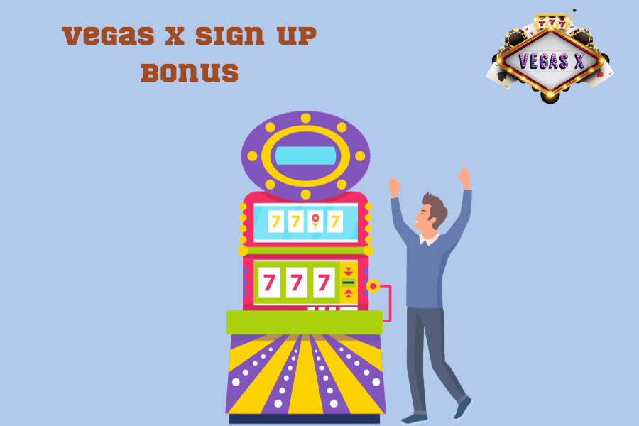 vegas x sign up bonus