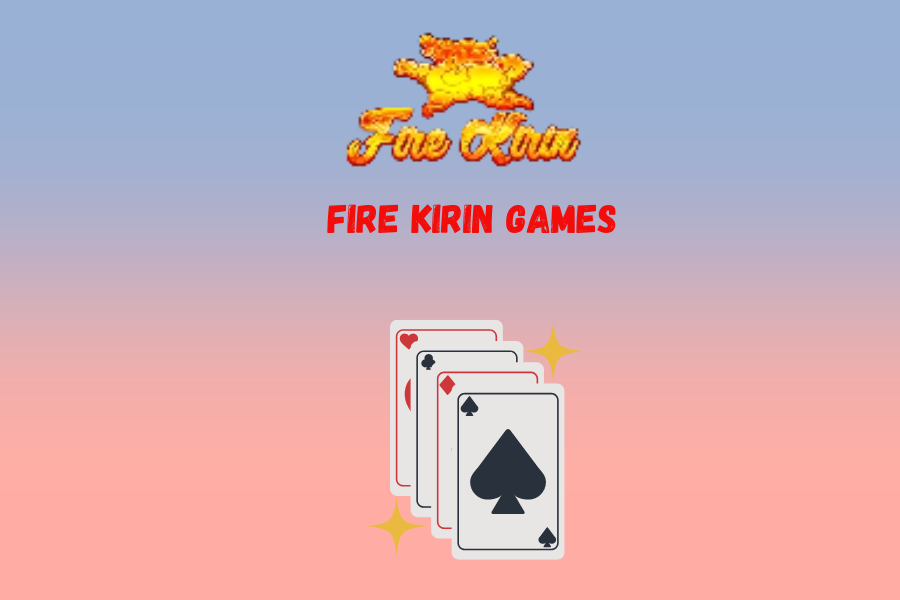 Fire kirin games