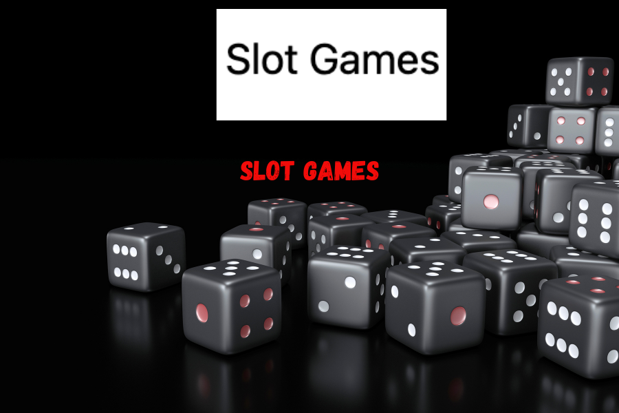 Slot games